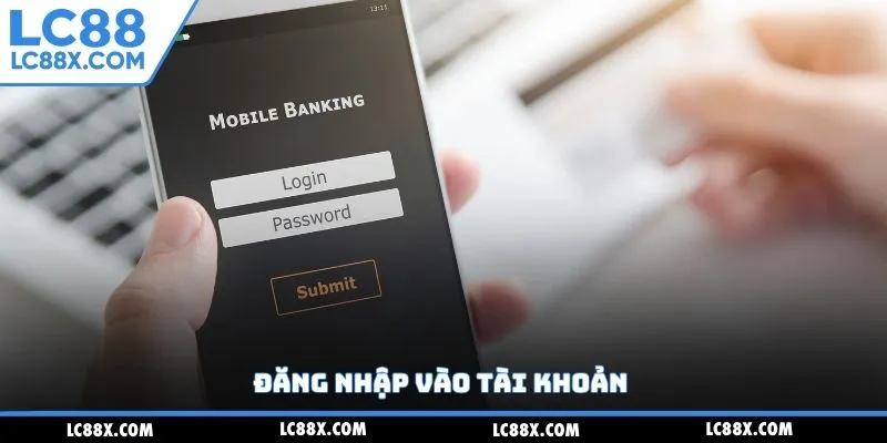 Đăng nhập vào tài khoản 