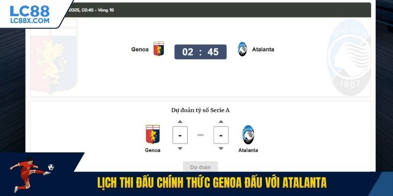 Lịch thi đấu chính thức Genoa đấu với Atalanta
